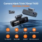 Camera hành trình 70mai T400 — 3 mắt 2K